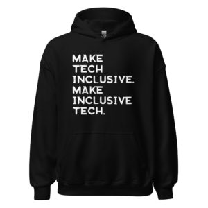 Make Inclusive Tech | Unisex Hoodie